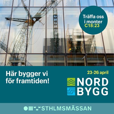 Träffa oss på Nordbygg i Stockholm den 23–26 april!